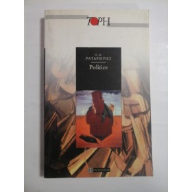   POLITICE  -  H. R. PATAPIEVICI  - 